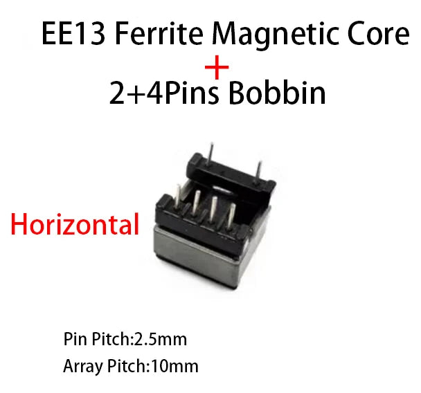 Núcleo Ferrita EE13 PC40 con Bobina Vertical/Horizontal (6/8/10 Pines)