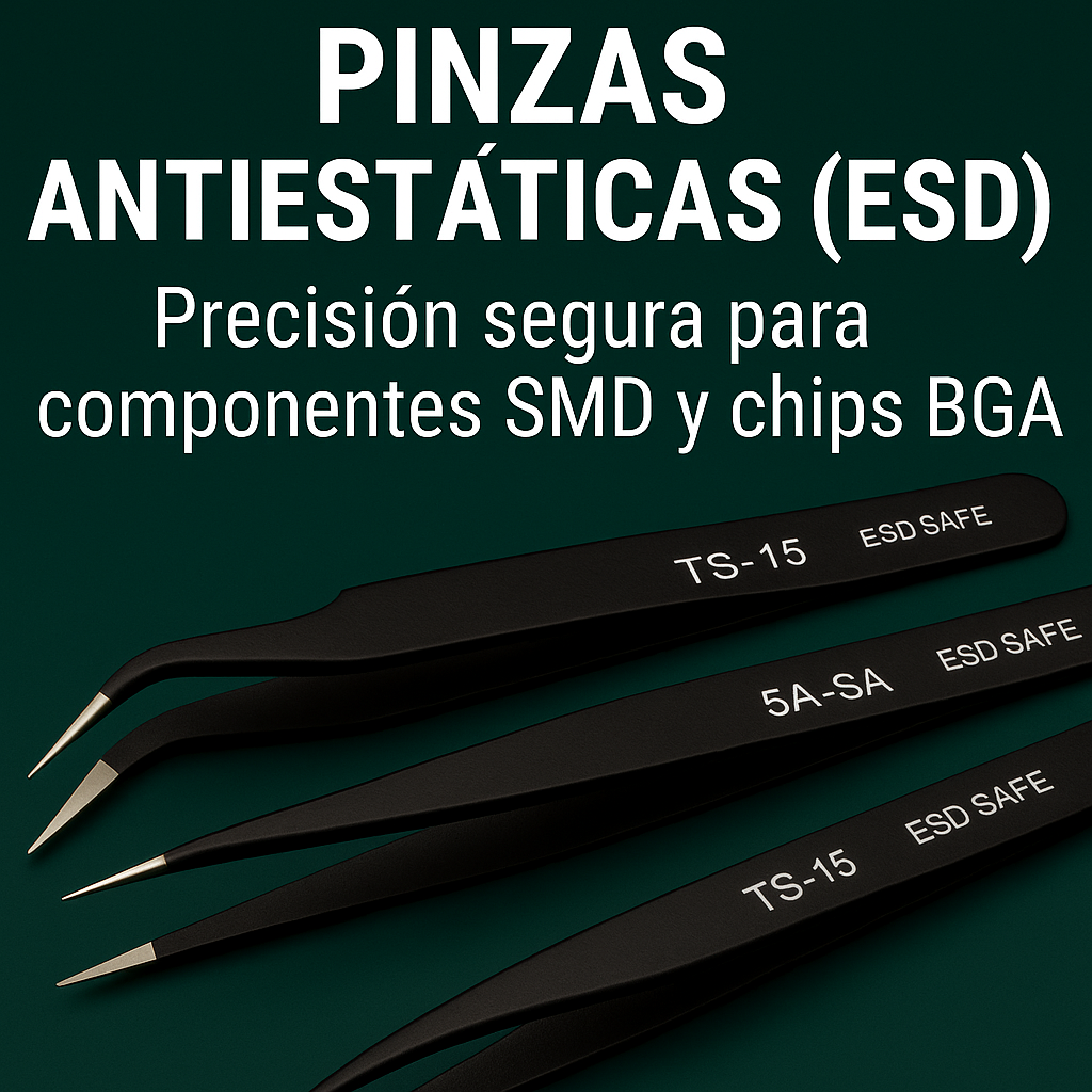 Pinzas ESD para microsoldadura – Precisión sin daño por descarga estática