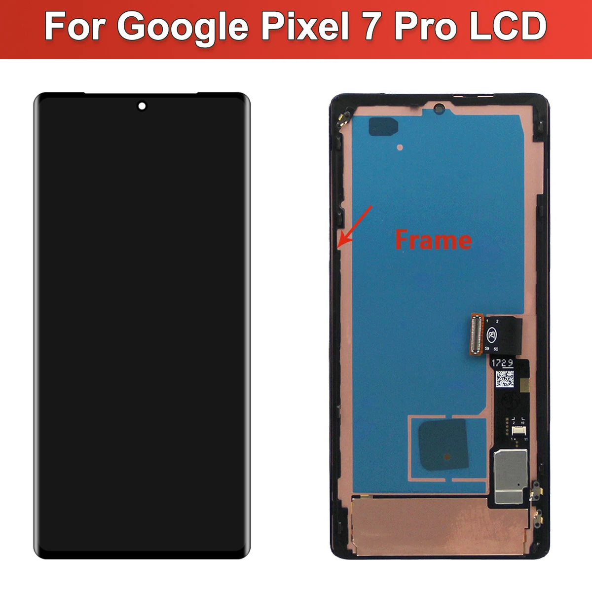 Pantalla AMOLED 6.7" con Digitalizador Táctil para Google Pixel 7 Pro (GP4BC/GE2AE) (Reemplazo Ensamblaje)